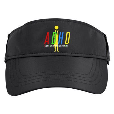 Funny ADHD Already Done With My Homework Dad Adult Drive Performance Visor