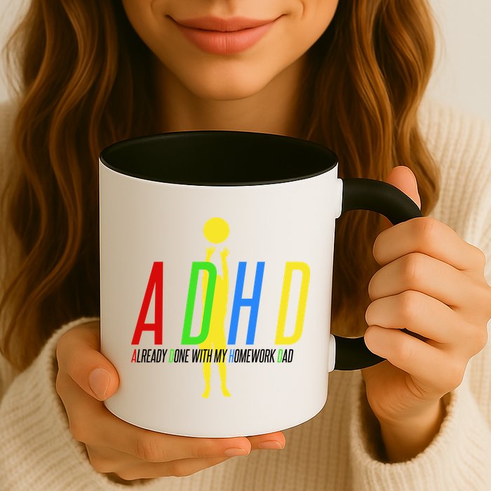Funny ADHD Already Done With My Homework Dad Mug