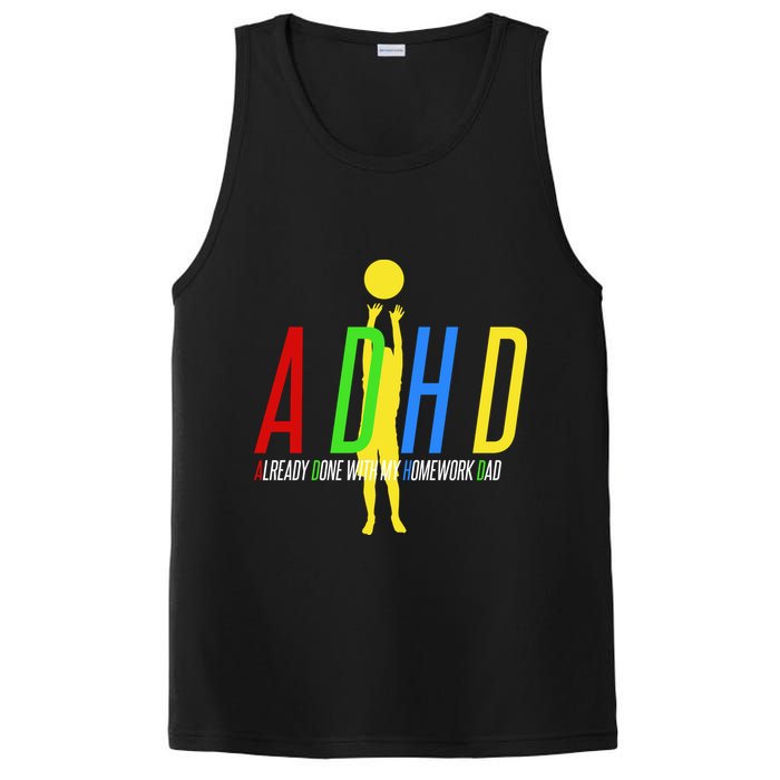 Funny ADHD Already Done With My Homework Dad PosiCharge Competitor Tank