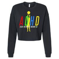 Funny ADHD Already Done With My Homework Dad Cropped Pullover Crew