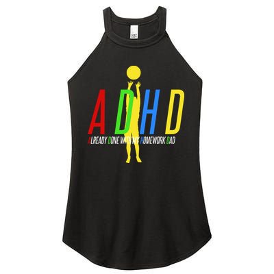 Funny ADHD Already Done With My Homework Dad Women's Perfect Tri Rocker Tank
