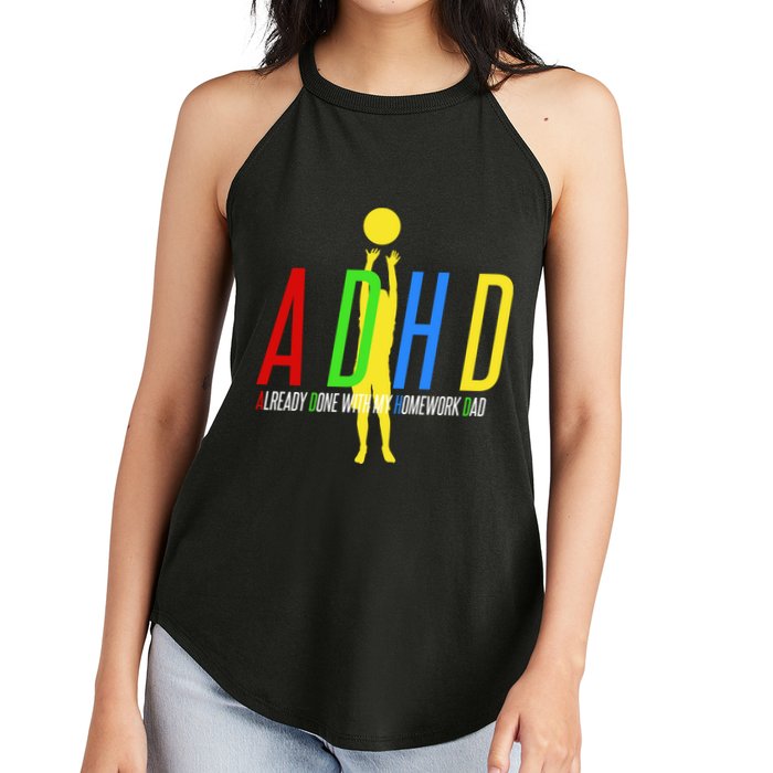 Funny ADHD Already Done With My Homework Dad Women's Perfect Tri Rocker Tank