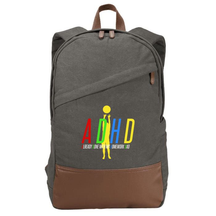 Funny ADHD Already Done With My Homework Dad Cotton Canvas Backpack