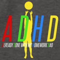 Funny ADHD Already Done With My Homework Dad Vector Backpack