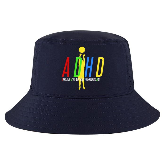 Funny ADHD Already Done With My Homework Dad Cool Comfort Performance Bucket Hat