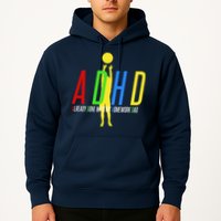 Funny ADHD Already Done With My Homework Dad Hoodie