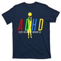 Funny ADHD Already Done With My Homework Dad T-Shirt