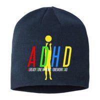 Funny ADHD Already Done With My Homework Dad Sustainable Beanie