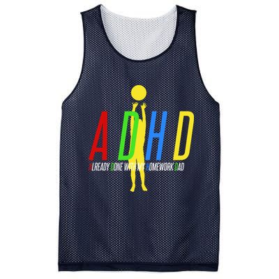 Funny ADHD Already Done With My Homework Dad Mesh Reversible Basketball Jersey Tank