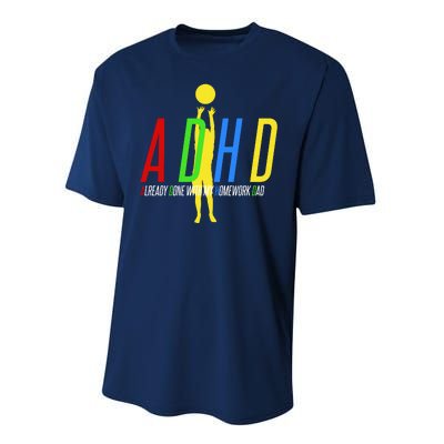 Funny ADHD Already Done With My Homework Dad Performance Sprint T-Shirt