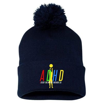 Funny ADHD Already Done With My Homework Dad Pom Pom 12in Knit Beanie