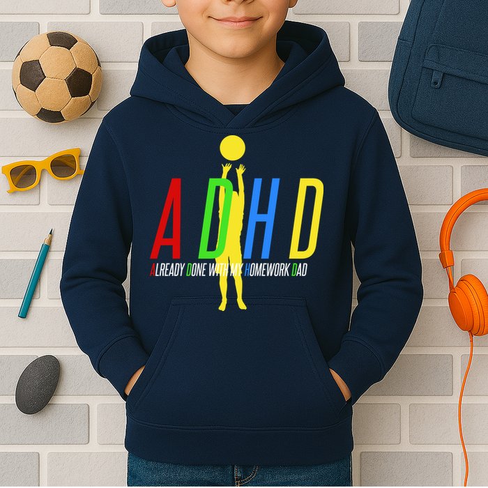 Funny ADHD Already Done With My Homework Dad Kids Hoodie