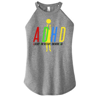 Funny ADHD Already Done With My Homework Dad Women’s Perfect Tri Rocker Tank