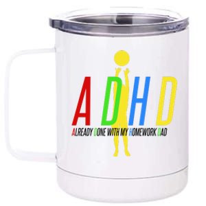 Funny ADHD Already Done With My Homework Dad 12 oz Stainless Steel Tumbler Cup