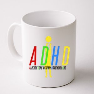 Funny ADHD Already Done With My Homework Dad Coffee Mug