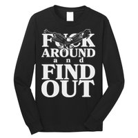 Fuck Around And Find Out Eagle Long Sleeve Shirt