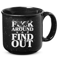 Fuck Around And Find Out Eagle 15oz Campfire Ceramic Mug