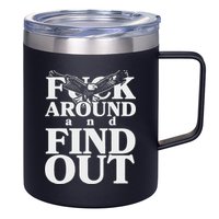 Fuck Around And Find Out Eagle 12oz Stainless Steel Coffee Mug