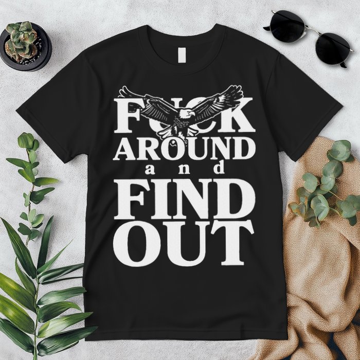 Fuck Around And Find Out Eagle Premium T-Shirt