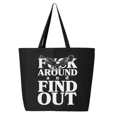Fuck Around And Find Out Eagle 25L Jumbo Tote
