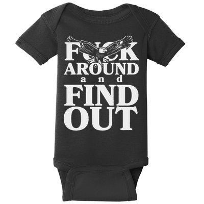 Fuck Around And Find Out Eagle Baby Bodysuit