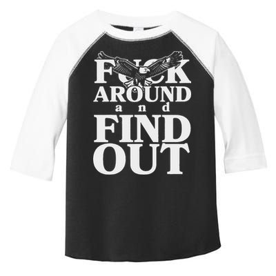 Fuck Around And Find Out Eagle Toddler Fine Jersey T-Shirt