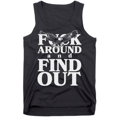 Fuck Around And Find Out Eagle Tank Top