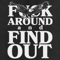 Fuck Around And Find Out Eagle Golf Towel