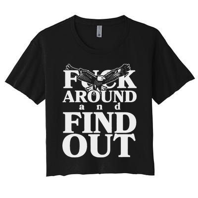 Fuck Around And Find Out Eagle Women's Crop Top Tee