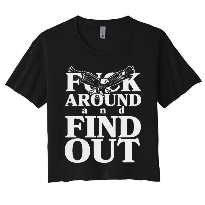 Fuck Around And Find Out Eagle Women's Crop Top Tee