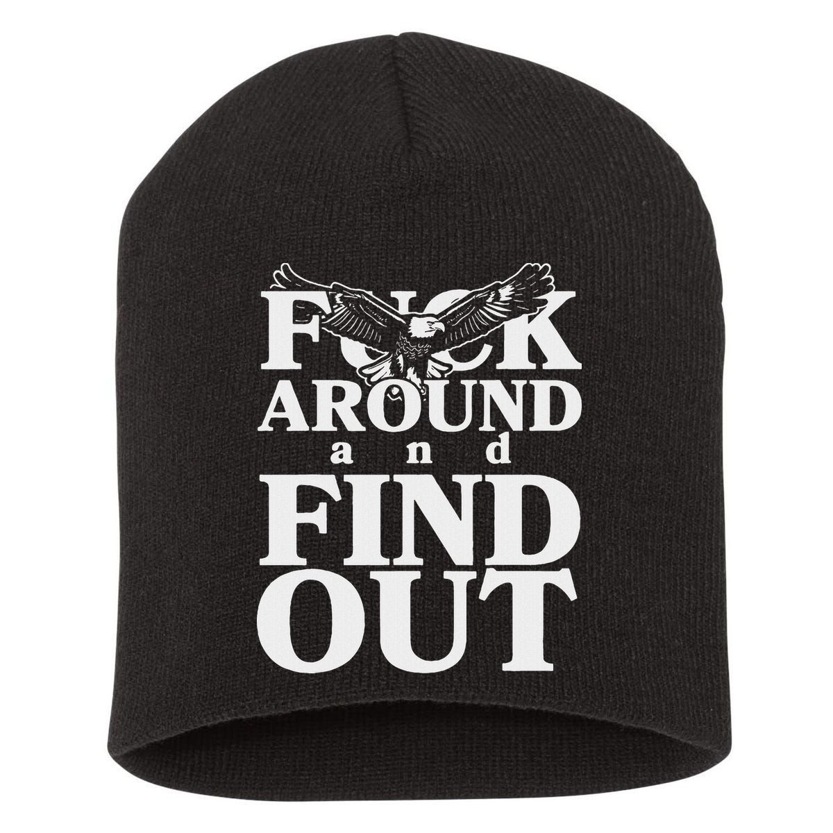 Fuck Around And Find Out Eagle Short Acrylic Beanie