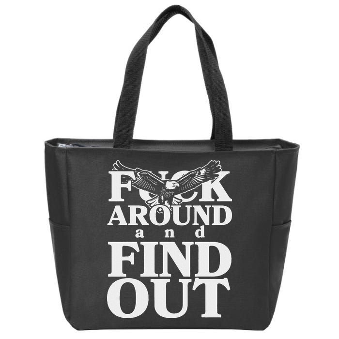 Fuck Around And Find Out Eagle Zip Tote Bag