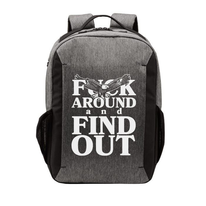 Fuck Around And Find Out Eagle Vector Backpack
