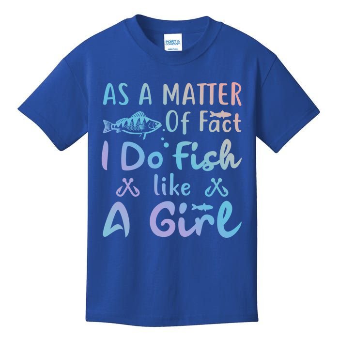 Funny As A Matter Of Fact I Do Fish Like A Fishing Meaningful Gift Kids T-Shirt