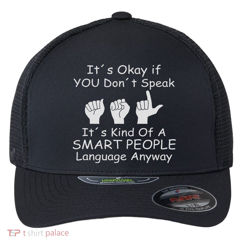 Funny Asl American Sign Language Flexfit Unipanel Trucker Cap