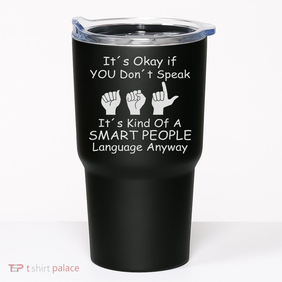 Funny Asl American Sign Language Tumbler