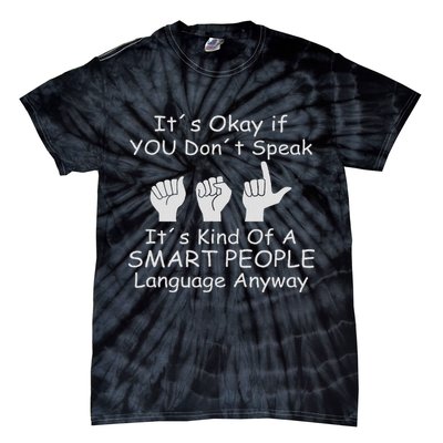 Funny Asl American Sign Language Tie-Dye T-Shirt