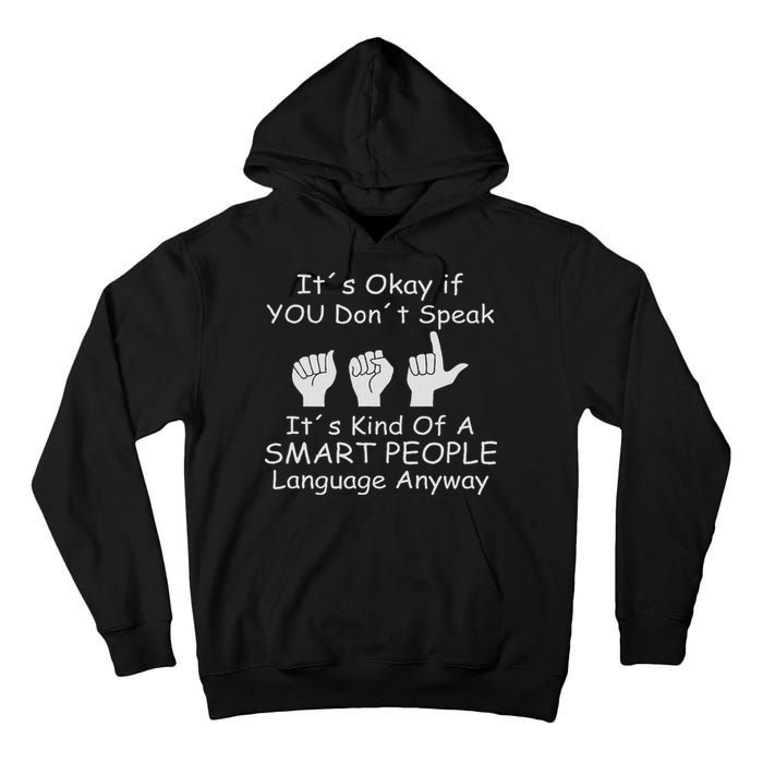 Funny Asl American Sign Language Tall Hoodie