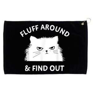 Fluff Around And Find Out Funny Cat Adult Humor Grommeted Golf Towel