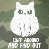 Fluff Around And Find Out Funny Cat Lover Legacy Tie Dye Trucker Hat