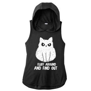 Fluff Around And Find Out Funny Cat Lover Ladies PosiCharge Tri-Blend Wicking Draft Hoodie Tank