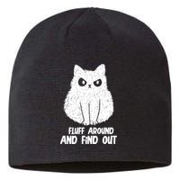 Fluff Around And Find Out Funny Cat Lover Sustainable Beanie