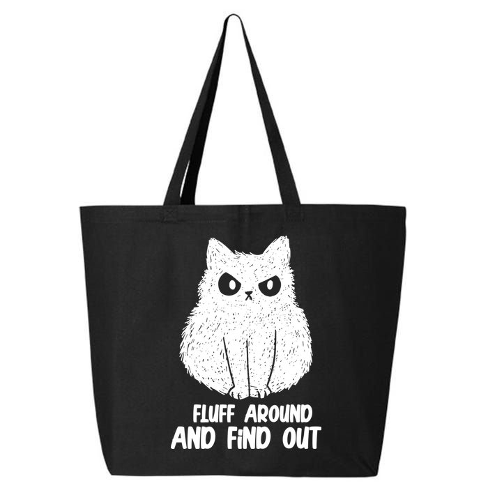 Fluff Around And Find Out Funny Cat Lover 25L Jumbo Tote