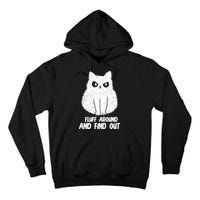 Fluff Around And Find Out Funny Cat Lover Tall Hoodie
