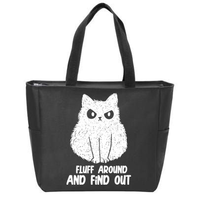 Fluff Around And Find Out Funny Cat Lover Zip Tote Bag