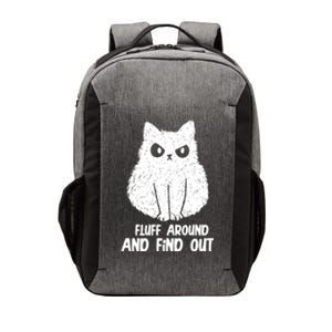 Fluff Around And Find Out Funny Cat Lover Vector Backpack