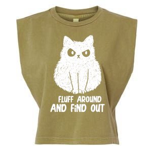 Fluff Around And Find Out Funny Cat Lover Garment-Dyed Women's Muscle Tee