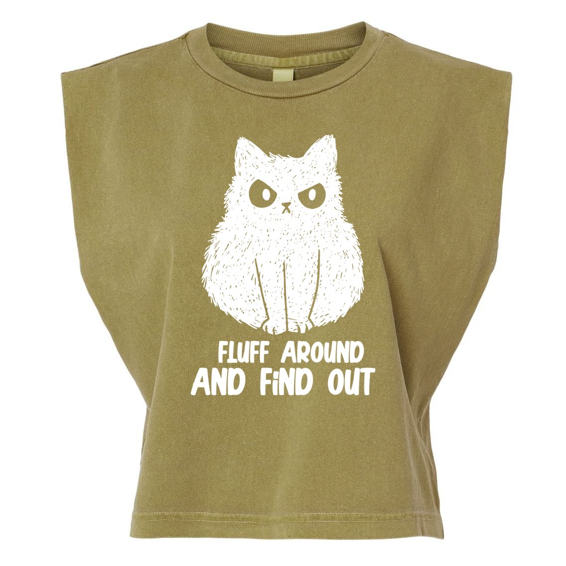 Fluff Around And Find Out Funny Cat Lover Garment-Dyed Women's Muscle Tee