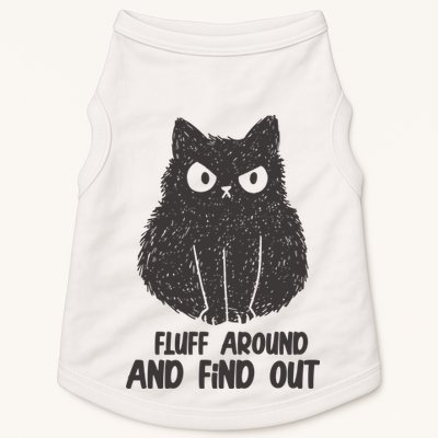 Fluff Around And Find Out Funny Cat Lover Doggie Tank