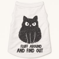 Fluff Around And Find Out Funny Cat Lover Doggie Tank